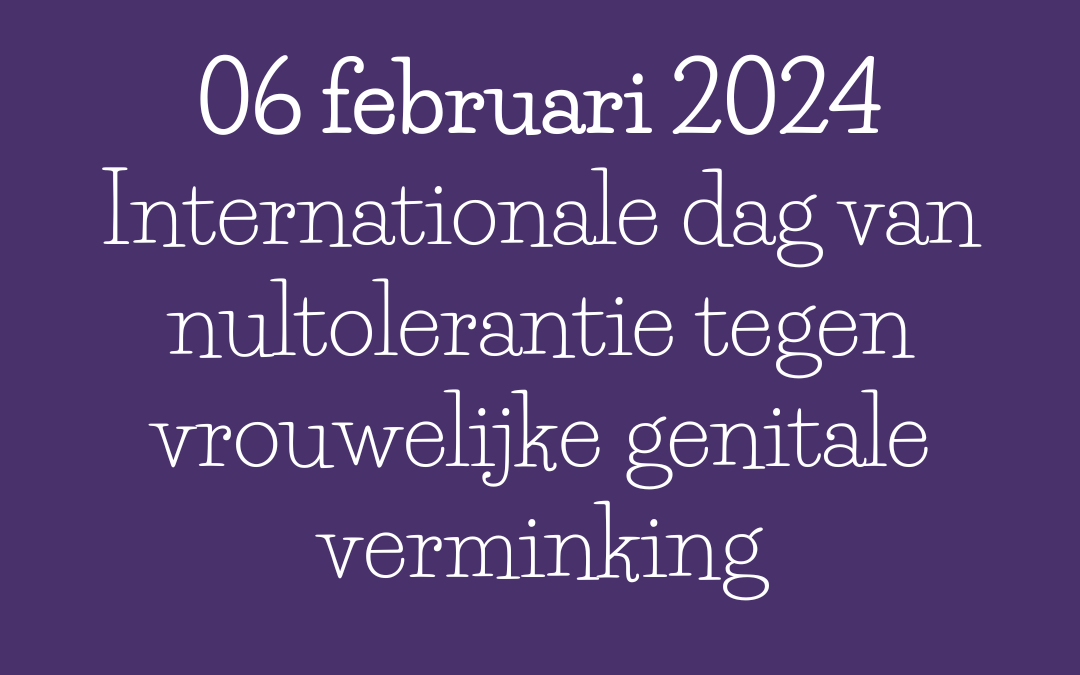 nternational dag tegen genitale verminkin Vrouwendag