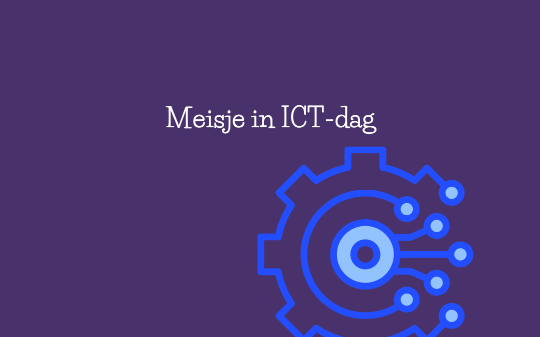 4e donderdag in april: Meisjes in ICT