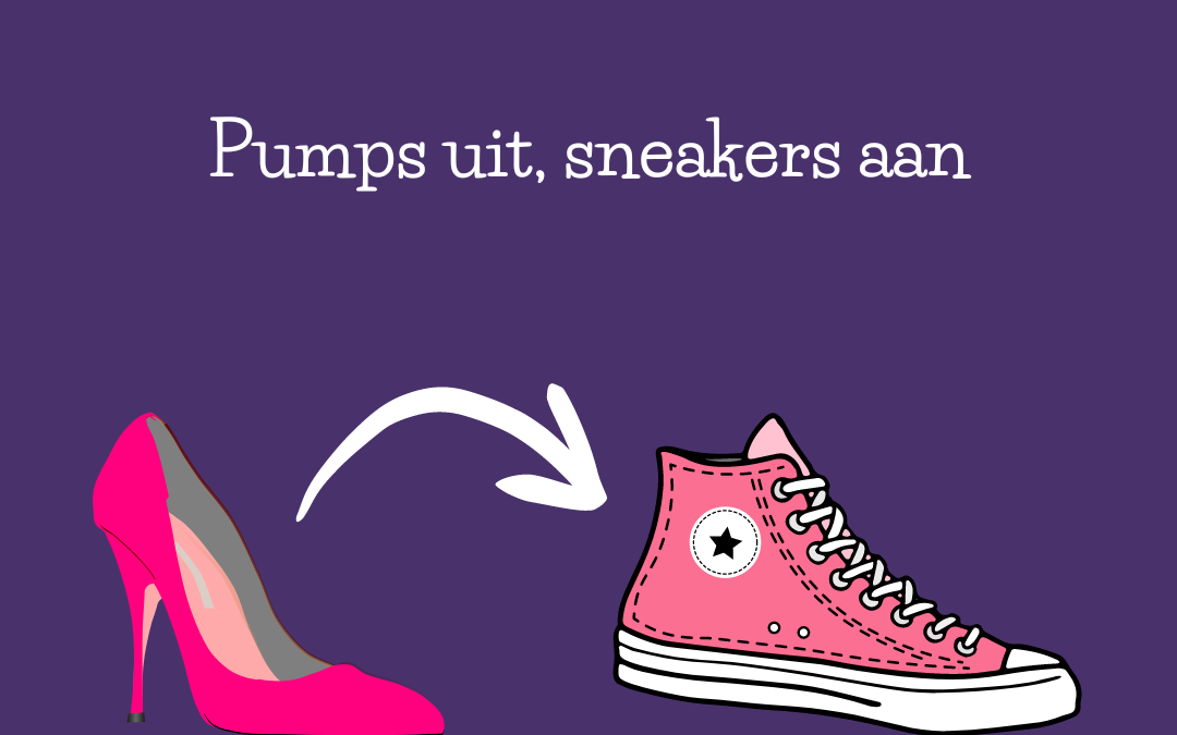 Pumps uit, sneakers aan