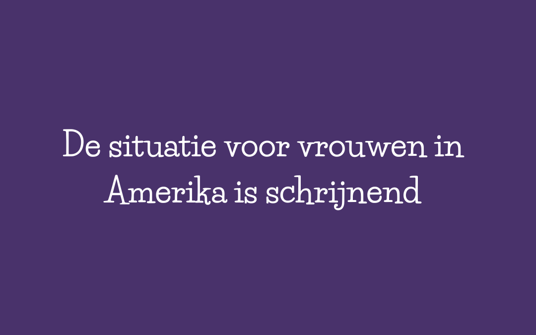 Situatie vrouwen in Amerika schrijnend