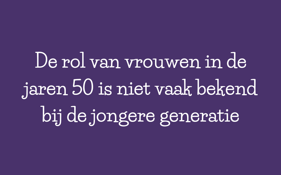 De rol van vrouwen in de jaren 50