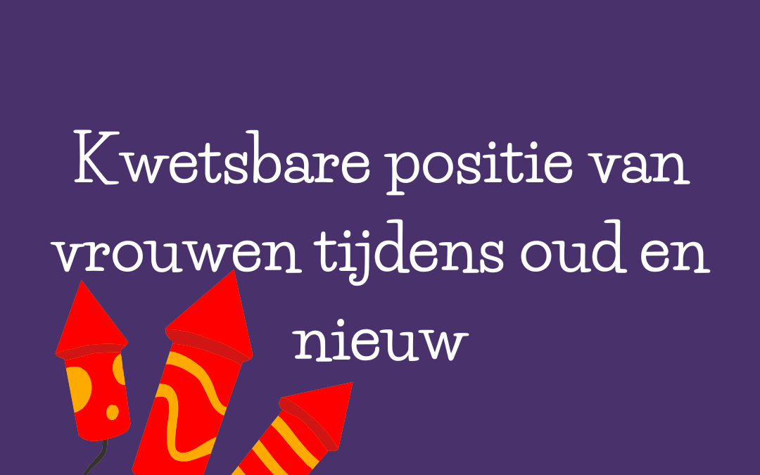 De positie van vrouwen tijdens oud en nieuw: een kritische blik