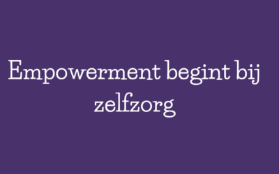 Empowerment begint bij zelfzorg