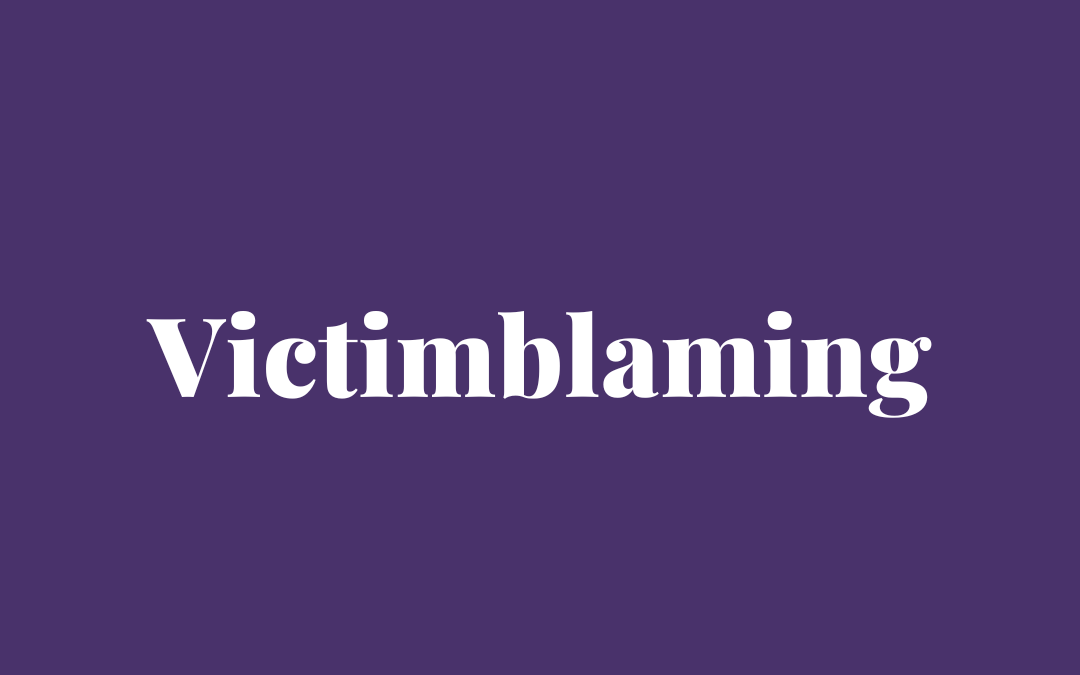 Victim blaming