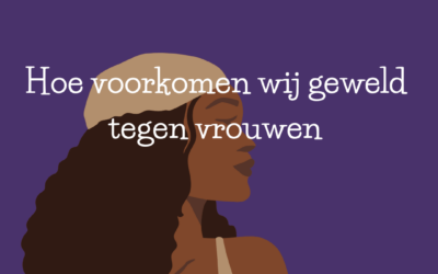 Hoe voorkomen wij geweld tegen vrouwen