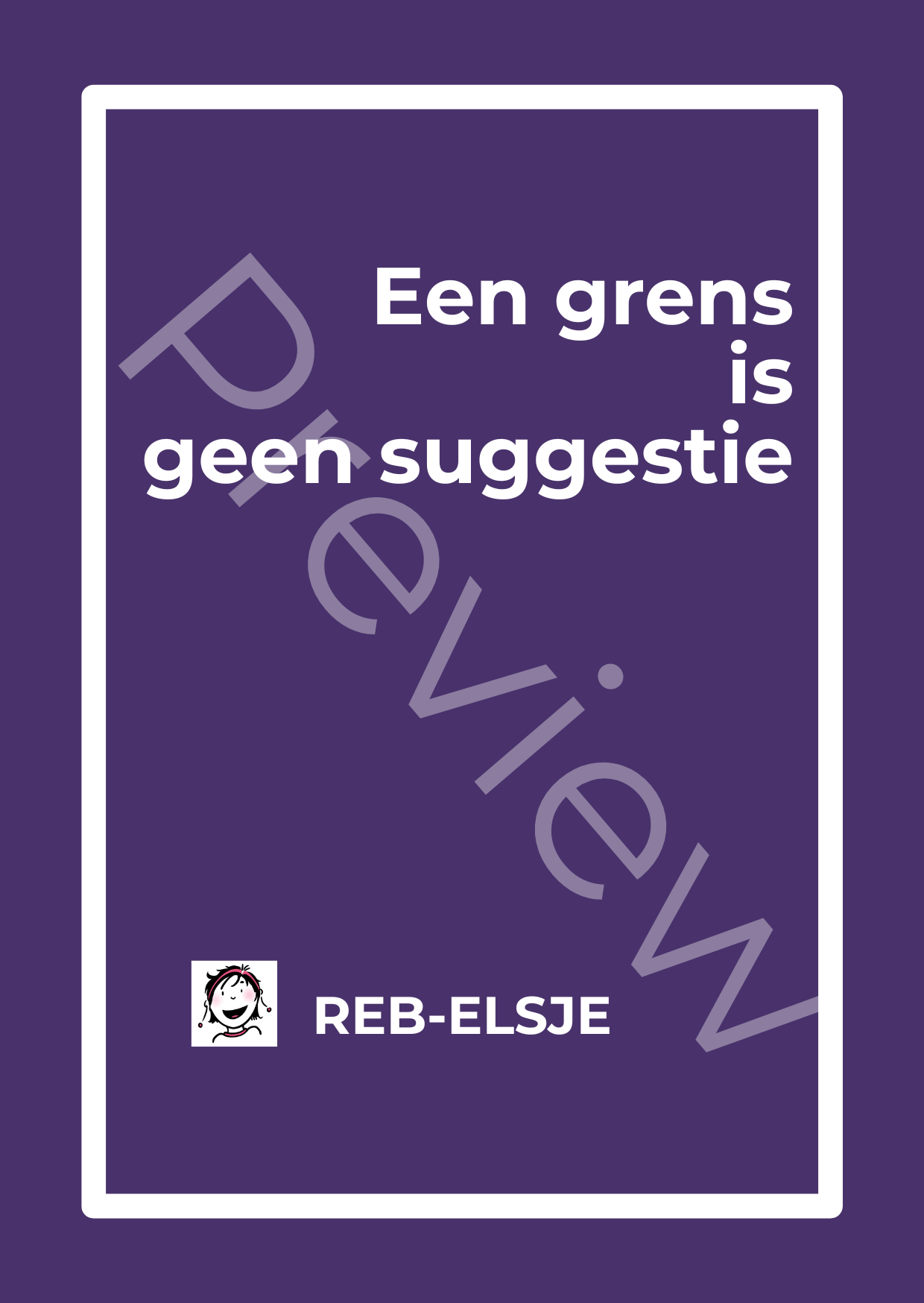 Preview Een grens is geen suggestie Preview Een grens is geen suggestie