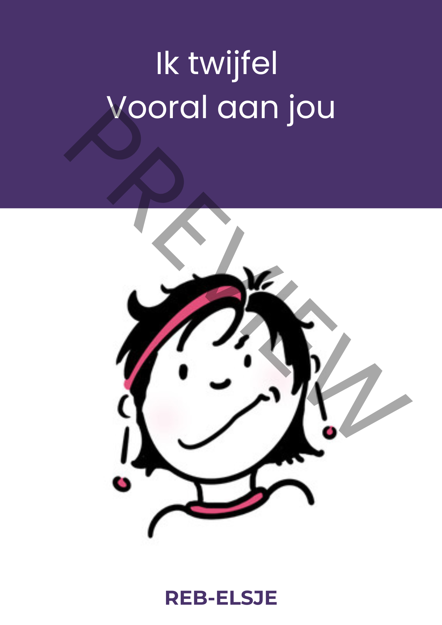 Preview Ik twijfel Vooral aan jou Preview Ik twijfel Vooral aan jou rebelse