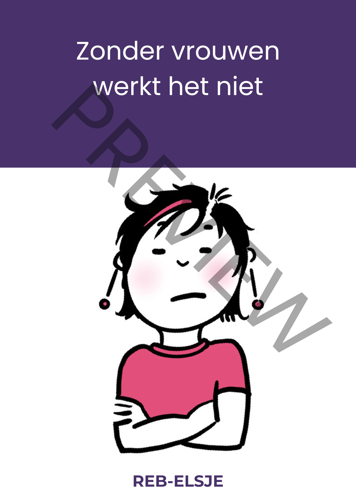 Preview Zonder vrouwen werkt het niet Preview Zonder vrouwen werkt het niet internationale vrouwendag rebelse