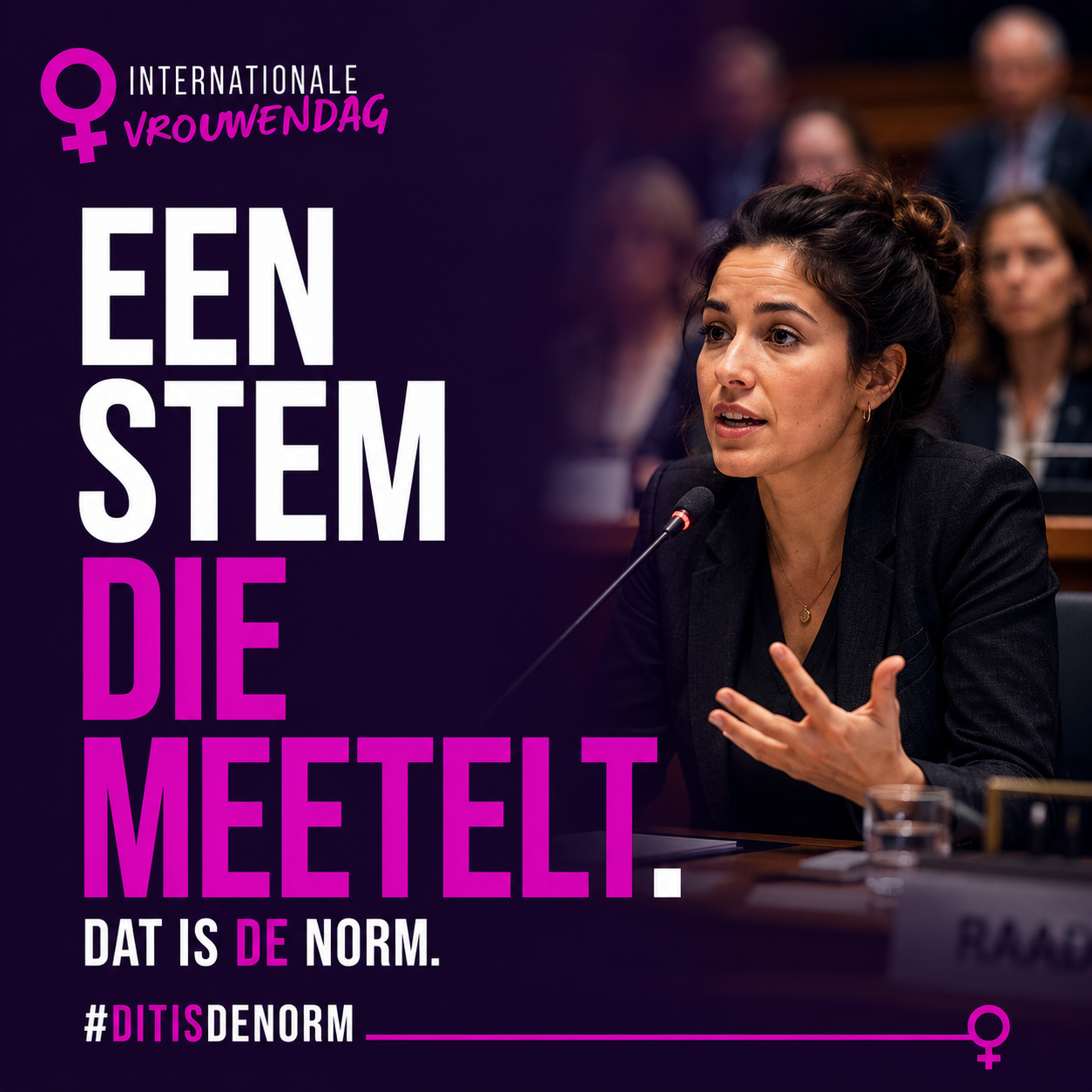 Een stem die meetelt – #DitIsDeNorm Sociale mediakaart Internationale Vrouwendag 2027 met de tekst: 'Een stem die meetelt. Dat is de norm.' De afbeelding toont een vrouw die spreekt tijdens een vergadering. Onderdeel van de campagne #DitIsDeNorm over vrouwen in politiek, bestuur en besluitvorming.
